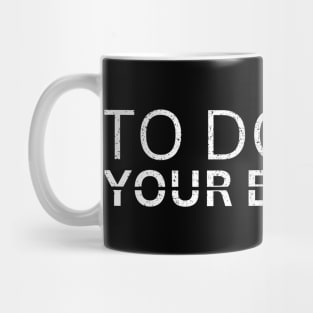 TO DO LIST: YOURE BROTHER Mug